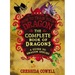 The Complete Book of Dragons: (A Guide to Dragon Species)