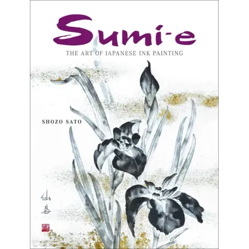 Sumi-e: The Art of Japanese Ink Painting [With CD/DVD]