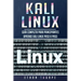 Kali Linux: Guía completa para principiantes aprende Kali Linux paso a paso (Libro En Español/Kali Linux Spanish Book Version)