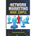 Network Marketing Made Simple