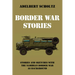 Border War Stories
