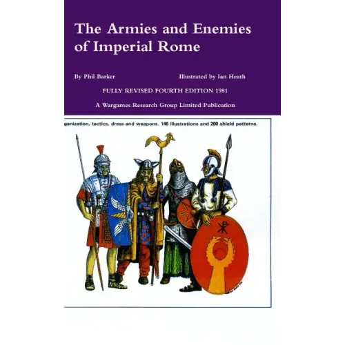 The Armies and Enemies of Imperial Rome
