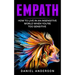 Empath: How to live in an insensitive world when you're too sensitive