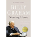 Nearing Home: Life, Faith, and Finishing Well
