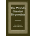 The World's Greatest Hypnotists