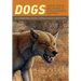 Dogs: Their Fossil Relatives and Evolutionary History