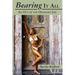 Bearing It All: An Out of the Ordinary Life