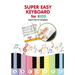 Super Easy Keyboard for Kids. Learn How to Transpose: Learn to Play 22 Simple Songs in Different Keys