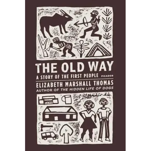 The Old Way: A Story of the First People