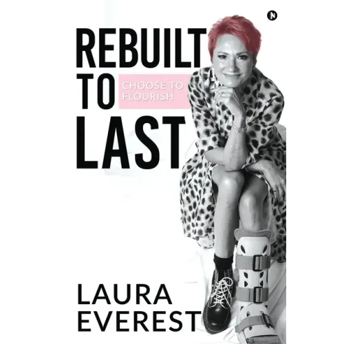 Rebuilt to Last: Choose to Flourish