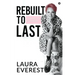 Rebuilt to Last: Choose to Flourish