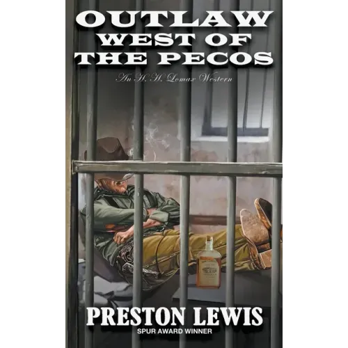 Outlaw West of the Pecos: An H.H. Lomax Western