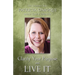 Clarify Your Purpose and Live It