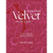 Velvet on My Mind, Velvet on My Loom: Velvet Weaving Past & Present
