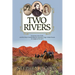 Two Rivers: Lieutenant John Bullis and His Days Commanding the Seminole Negro Indian Scouts -- An Imagined Narrative