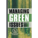 Managing Green Issues
