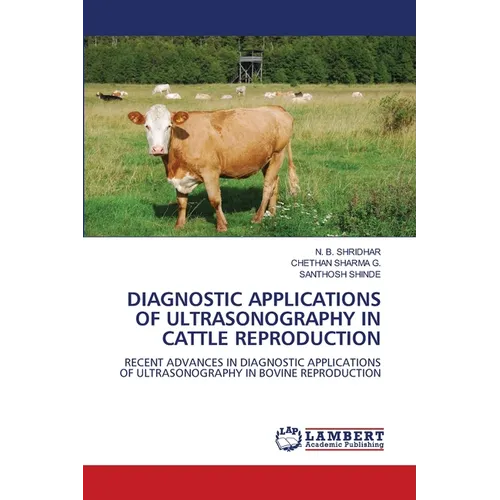 Diagnostic Applications of Ultrasonography in Cattle Reproduction