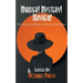 Murder! Mystery! Mayhem: Ten stories of nefarious crimes and detection