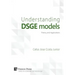 Understanding DSGE models;Theory and Applications