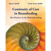 Continuity of Care in Breastfeeding: Best Practices in the Maternity Setting: Best Practices in the Maternity Setting