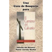 Una Guía de Bosquejo para EL CAMINO DEL CALVARIO de Roy Hession (Edición del Maestro)