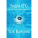 Projekt Ufo: The Case For Man-Made Flying Saucers