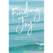 Finding Joy: My Journey with Chronic Pain and What It Taught Me About Finding Joy
