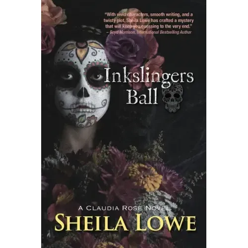 Inkslingers Ball: A Claudia Rose Novel