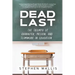 Dead Last: The Triumph of Character, Passion, and Teamwork in Education