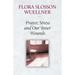 Prayer, Stress and Our Inner Wounds