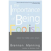 The Importance of Being Foolish: How to Think Like Jesus