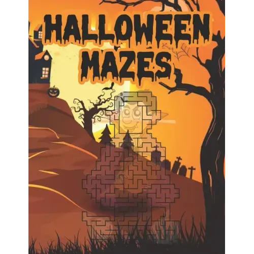 Halloween Mazes: Unique Simple Fun & Scary Activity Coloring Maze Book Guessing Game Problem Solving Puzzle for Adult Teens Also for Gi