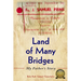 Land of Many Bridges: My Father's Story
