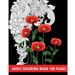 Adult Coloring Book 100 Pages: Flower Coloring Books