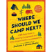 Where Should We Camp Next?: A 50-State Guide to Amazing Campgrounds and Other Unique Outdoor Accommodations