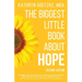 The Biggest Little Book about Hope