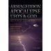 Armageddon Apocalypse UFO's & GOD