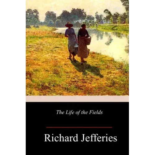 The Life of the Fields