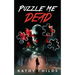 Puzzle Me Dead: A compelling suspense thriller with an emotional twist
