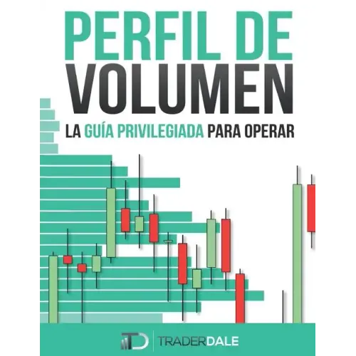 Perfil de Volumen: La Guía Privilegiada Para Operar