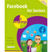 Facebook for Seniors in Easy Steps