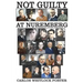 Not Guilty At Nuremberg: The German Defense Case