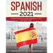 Spanish 2021: Learn Spanish for Beginners in a Fun and Easy Way