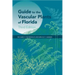 Guide to the Vascular Plants of Florida