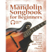 Mandolin Songbook for Beginners - 100 Timeless Folk and Children Songs with Tabs and Chords