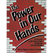 Power in Our Hands