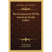 The Government Of The American People (1901)