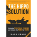 The Hippo Solution: Eliminate Territorial Thinking and Unleash the Power of Teams