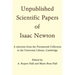Unpublished Scientific Papers of Isaac Newton: A Selection from the Portsmouth Collection in the University Library, Cambridge