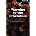 Warning to the Crocodiles